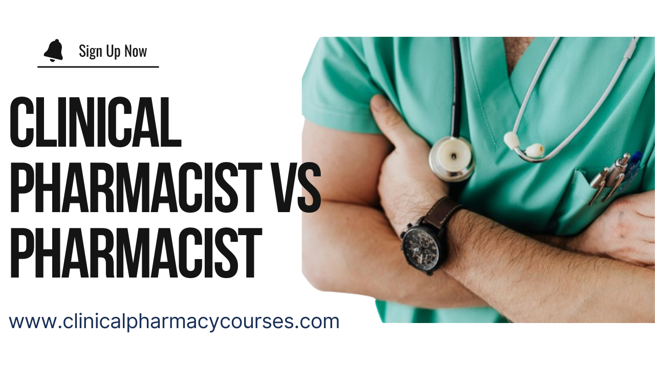 Clinical Pharmacist Vs Pharmacist Unveiling The Distinctions In